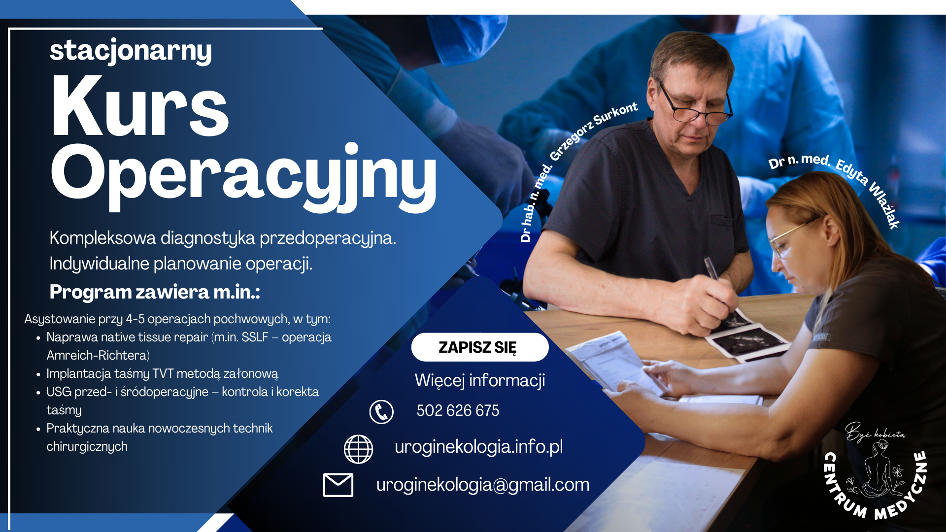 Plakat promujący kurs pod tytułem "Kurs Operacyjny" prowadzony przez Dr n. med. Edyta Wlaźlak oraz Dr hab. n. med. Grzegorz Surkont